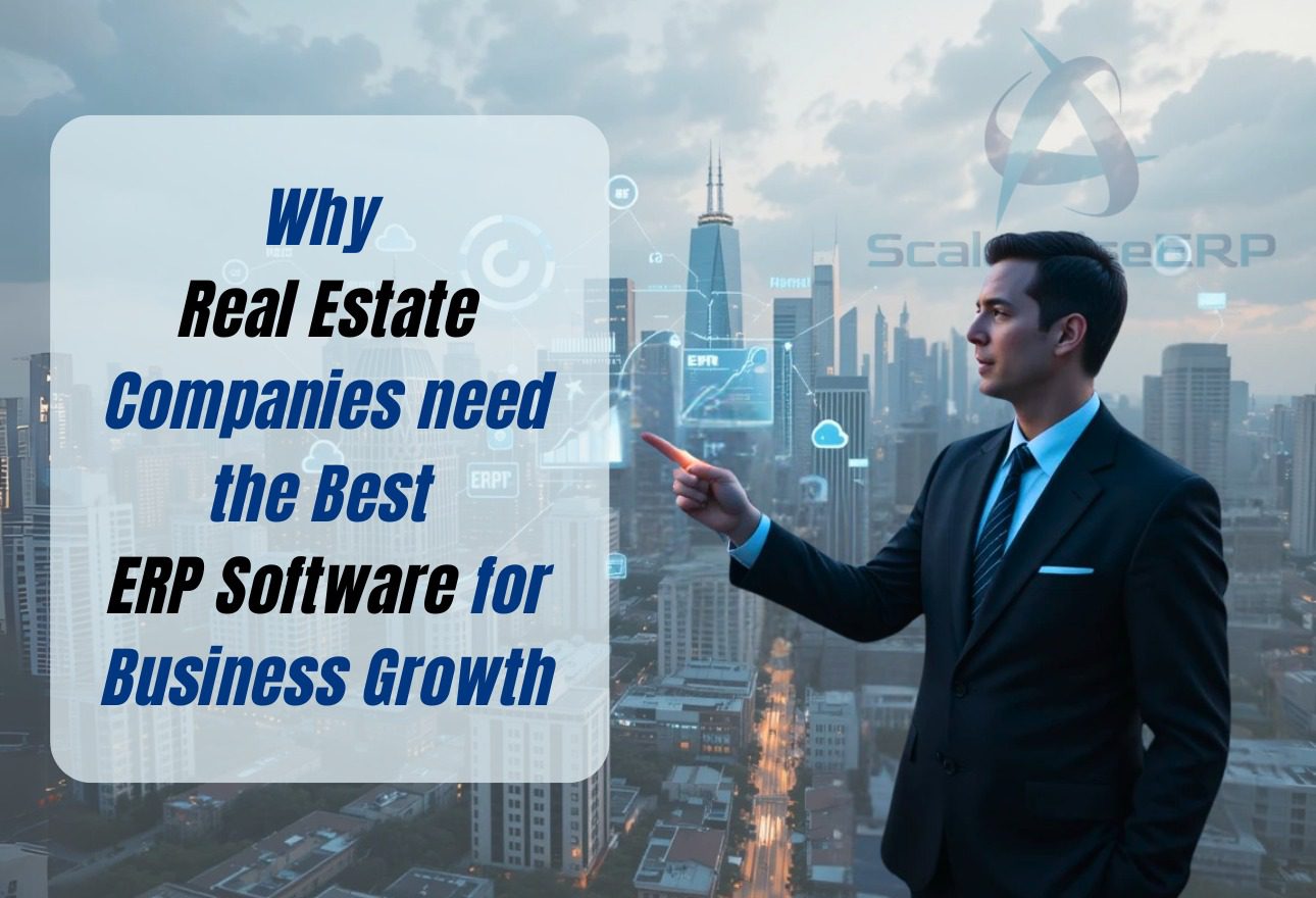 Best ERP Software for Real Estate Business Growth